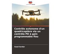 Contrôle autonome d'un quadricoptère via un contrôle PD à gain programmable flou