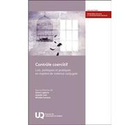 Contrôle coercitif Simon Lapierre (Auteur), Simon Lapierre (Editeur général), Michèle Frenette (Editeur général), Isabelle Côté (Editeur général)