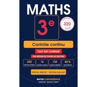 CONTRÔLE CONTINU - MATHS 3e: Contrôles conformes au programme, 320 exercices TOUS corrigés pas à pas | Spécial Brevet (40 % de la note finale) | Édition 2026-2027