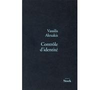 Controle d identite - Vassilis Alexakis - Stock - broché - Roman