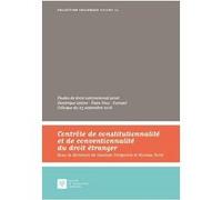Controle de constitutionnalite et de conventionnalite du droit etranger Gustavo Vieira Da Costa Cerqueira (Auteur), Nicolas Nord (Auteur)
