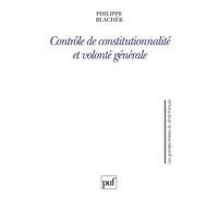 Contrôle de constitutionnalité et volonté générale - Philippe Blachèr - Puf - broché - Livre