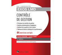 Controle de gestion - 61 exercices corriges 2eme edition Principes du contrôle de gestion - gestion previsionnelle et budgetaire - analys - Caroline Tahar - Gualino Eds - broché - Etude