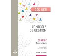 Contrôle de gestion - Corrigé: Cas pratiques. DCG UE11