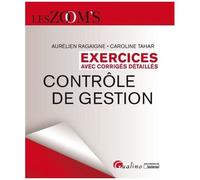 Contrôle De Gestion Dcg 11 - Exercices Avec Corrigés Détaillés