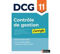 Contrôle de gestion - DCG - Épreuve 11 - Corrigés applications - CHRISTIAN BEATINI - Nathan - broché - Scolaire / Universitaire