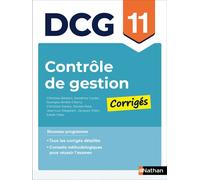 Contrôle de gestion - DCG - Épreuve 11 - Corrigés applications - Christine Darlay - Nathan - broché - Scolaire / Universitaire