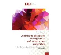 Contrôle de gestion et pilotage de la performance des universités Une étude exploratoire au sein des universités marocaines - El Ayachi Bencheikh - Universitaires Europeennes - broché - Livre
