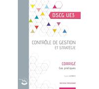 Contrôle de gestion et stratégie - Corrigé: UE 3 du DSCG