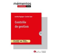 Contrôle de gestion Principes du contrôle de gestion Gestion prévisionnelle et budgétaire - Analyse des écarts - Tableaux de bord et pilotage de la performance - Aurélien Ragaigne - Gualino Eds - broc