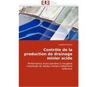 Contrôle de la production de drainage minier acide Demers, Isabelle (Auteur)