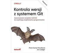 Contrôle de version avec le système Git. Ponuthorai Prem, Loeliger Jon (Buch auf Polnisch)