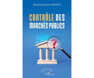 Contrôle des marchés publics - Demba Sawaré Ndiaye - L'harmattan - broché - Etude