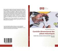 Contrôle dimensionnel des pièces mécaniques: Étude des variations dimensionnelles face aux normes