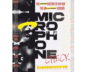 Contrôle du microphone : Histoire cachée du Hip Hop - Version non colonisée [Blu-ray]
