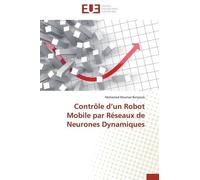 Contrôle D'un Robot Mobile Par Réseaux De Neurones Dynamiques