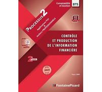 Contrôle Et Production De L'information Financière Bts Cg 2e Année - Processus 2 Applications Pgi & Ateliers Professionnels - Edition 2025