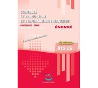 Contrôle Et Production De L'information Financière Processus 2 Tome 1 Du Bts Cg - Enoncé