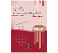 Contrôle Et Production De L'information Financière Processus 2 Tome 2 Du Bts Cg - Enoncé