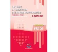 Contrôle Et Production De L'information Financière T1 - Corrigé - Processus 2 Du Bts Cg