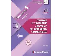Contrôle et traitement comptable des opérations commerciales BTS Comptabilité et Gestion 1e année: Processus 1 Applications PGI