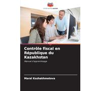 Contrôle fiscal en République du Kazakhstan