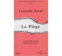 Zimmern & Gorreri – Contrôle fiscal : Le piège – Comment faire changer l'administration fiscale