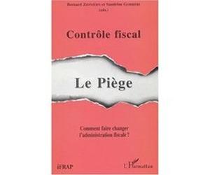 Contrôle fiscal : le piège Bernard Zimmern (Auteur), Sandrine Gorreri (Auteur)