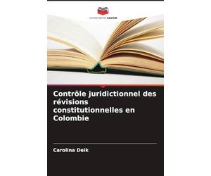 Contrôle juridictionnel des révisions constitutionnelles en Colombie