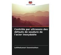 Contrôle par ultrasons des défauts de soudure de l'acier inoxydable