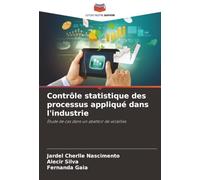 Contrôle statistique des processus appliqué dans l'industrie: Étude de cas dans un abattoir de volailles