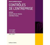 Contrôles de l'entreprise - Fiscal - Inspection du travail - URSSAF Charles Baranez (Auteur), François Taquet (Auteur), Nicolas Taquet (Auteur)