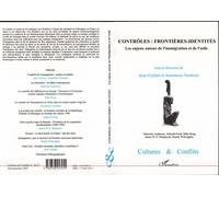 Contrôles : frontières - identités Les enjeux autour de l'immigration et de l'asile - n°26-27 - Collectif - L'harmattan - broché - Livre