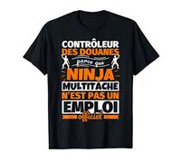 Contrôleur des douanes drôle cadeaux ninja humor T-Shirt