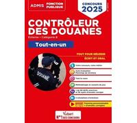 Concours Contrôleur des douanes - Catégorie B - Tout-en-un Branches opérations commerciales, surveillance et administration générale: DGDDI - Concours 2025
