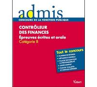 Contrôleur des finances publiques: Epreuves écrites et orales Catégorie B