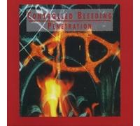 CONTROLLED BLEEDING - PENETRATION (REMASTERED) CD NEW