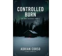 Controlled Burn: A Vigilante Cat and Mouse Crime Thriller