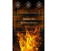 Controlled Burn AEGIS FIVE, #2 - Chelsea Frandsen - Chelsea Frandsen - ebook (ePub) - Livre