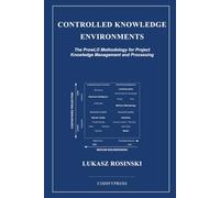 Controlled Knowledge Environments: The ProwLO Methodology for Project Knowledge Management and Processing