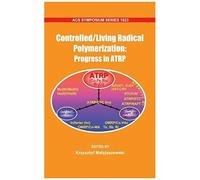 Controlled/Living Radical Polymerization