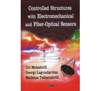 Controlled Structures With Electromechanical & Fiber-Optical Sensors