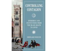 Sheilagh Ogilvie – Controlling Contagion – Livre en anglais – Relié