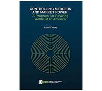 Controlling Mergers And Market Power