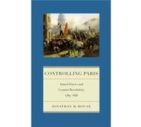 Controlling Paris by Jonathan M. House Jonathan M. House (Auteur)