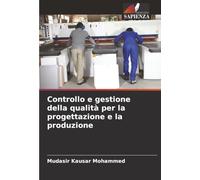 Controllo e gestione della qualità per la progettazione e la produzione