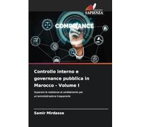 Controllo interno e governance pubblica in Marocco - Volume I