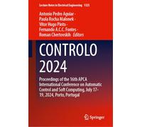 Controlo 2024: Proceedings of the 16th Apca International Conference on Automatic Control and Soft Computing, July 17-19, 2024, Porto, Portugal
