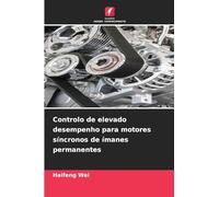 Controlo de elevado desempenho para motores síncronos de ímanes permanentes
