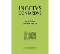 Controverse avec les Juifs Ingetus Contardus (Auteur), Gilbert Dahan (Traduction)